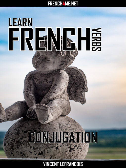 Title details for Learn French Verbs--Conjugation by Vincent Lefrancois - Wait list